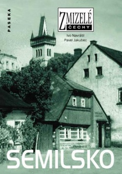 Kniha: Semilsko - Pavel Jakubec, Viktor Navrátil, Ivo Navrátil