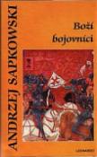 Kniha: Boží bojovníci - Druhá kniha husitské trilogie - Andrzej Sapkowski