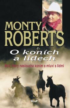 Kniha: O koních a lidech - Monty Roberts