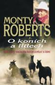Kniha: O koních a lidech - Monty Roberts