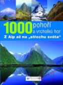 Kniha: 1000 pohoří a vrcholků hor - Z Alp aaž na "střechu světa" - André