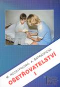 Kniha: Ošetřovatelství I - Marie Rozsypalová