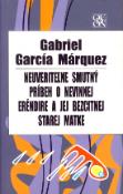 Kniha: Neuveriteľne smutný príbeh o nevinnej Eréndire... - Gabriel García Márquez