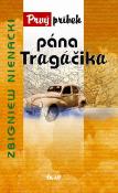 Kniha: Prvý príbeh pána Tragáčika - Zbigniew Nienacki