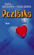 Kniha: Pozlátka - Táňa Keleová-Vasilková