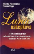 Kniha: Luna našepkáva, 2. vydanie - Johanna Paunggerová, Thomas Poppe