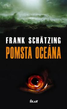 Kniha: Pomsta oceána - Frank Schätzing