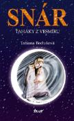 Kniha: Snár. Ťaháky z vesmíru - Tatiana Bedušová
