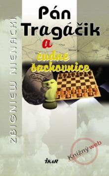 Kniha: Pán Tragáčik 10 a čudné šachovnice - Zbigniew Nienacki