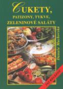 Kniha: Cukety, patizony, tykve, zeleninové saláty - 142 receptů - Danuše Machovská