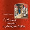Kniha: Rozkoš, nevera a predajná láska - Vladimír Tomčík