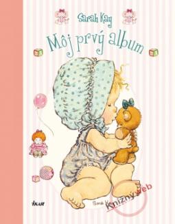 Kniha: Môj prvý album - Kay, Sarah Kay