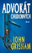 Kniha: Advokát chudobných, 3.vydanie - John Grisham