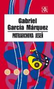 Kniha: Patriarchova jeseň - Gabriel García Márquez