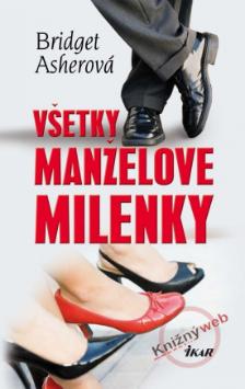 Kniha: Všetky manželove milenky - Bridget Asherová