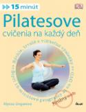 Kniha: Pilatesove cvičenia na každý deň - Alycea Ungarová