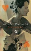 Kniha: Divisadero - Michael Ondaatje