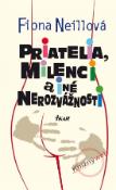 Kniha: Priatelia, milenci a iné nerozvážnosti - Fiona Neillová