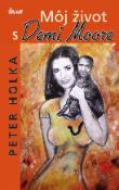 Kniha: Môj život s Demi Moore - Peter Holka