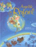 Kniha: Anjelik Rafael - Astrid Molová, Dorothea Ackroydová