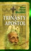 Kniha: Trinásty apoštol - Rachael Hellerová, Richard Heller