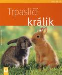 Kniha: Trpasličí králik - Ako na to - Monika Weglerová