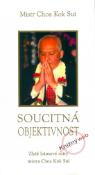 Kniha: Soucitná objektivnost - Choa Kok Sui, Sui Mistr Choa Kok