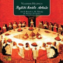 Kniha: Rytíři krále Artuše - KNP-3CD - Vladimír Hulpach