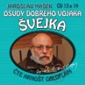 Kniha: Osudy dobrého vojáka Švejka (13 & 14) - KNP-2CD - Jaroslav Hašek