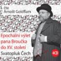 Kniha: Epochální výlet pana Broučka do XV. století - KNP-4CD - 4CD, čte Arnošt Goldflam - Svatopluk Čech