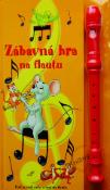 Kniha: Zábavná hra na flautu - Zuzana Pospíšilová