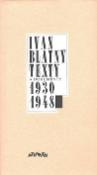 Kniha: Texty a dokumenty 1930-1948 - Ivan Blatný