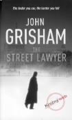 Kniha: The Street Lawyer - John Grisham
