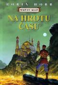 Kniha: Na hrotu času - Robin Hobb