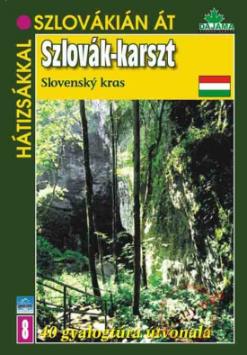 Kniha: Szlovák-karszt - Slovenský kras (8) - Daniel Kollár, Vladimír Mucha