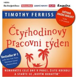 Kniha: Čtyřhodinový pracovní týden - Timothy Ferriss
