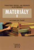 Kniha: Materiály I - Pro učební obor truhlářství - František Friess