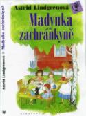 Kniha: Madynka zachránkyně - Astrid Lindgrenová