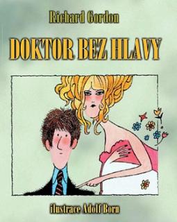 Kniha: Doktor bez hlavy - Adolf Born, Richard Gordon