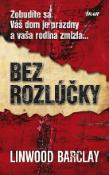 Kniha: Bez rozlúčky - Linwood Barclay