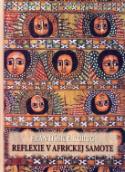 Kniha: Reflexie v africkej samote - Jiří Kuruc, František F. Kuruc