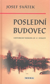 Kniha: Poslední Budovec - Historický románek ze 17.století - Josef Svátek