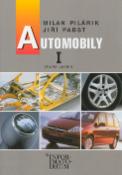 Kniha: Automobily I - Pro 1 ročník UO Automechanik - Jiří Pabst, Milan Pilárik