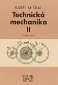 Kniha: Technická mechanika II - Pro studijní obory SOŠ a SOU - Karel Mičkal