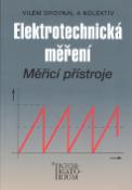 Kniha: Elektrotechnická měření - Měřící přístroje pro SPŠE - Vilém Srovnal