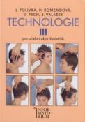 Kniha: Technologie III - Pro 3. ročník UO Kadeřník - Ladislav Polívka
