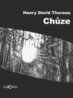 Kniha: Chůze - Henry David Thoreau