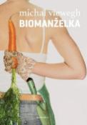 Kniha: Biomanželka - Michal Viewegh