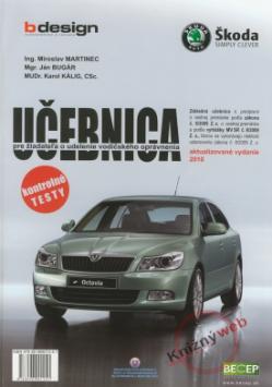 Kniha: Učebnica pre žiadateľa o udelenie vodičského opr. - zák. 8/2009 Z.z. akt.vydanie 2010 - Miroslav Martinec, Ján Bugár, Karol Kálig