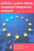 Kniha: Politické a právní základy evropských integračních seskupení - Beckovy mezioborové učebnice - Martin Janků